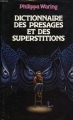 Couverture Dictionnaire des présages et superstitions Editions du Rocher 1983