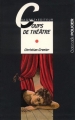 Couverture Les Enquêtes de Logicielle, tome 01 : Coups de théâtre Editions Rageot (Cascade - Policier) 1994