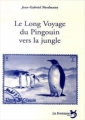 Couverture Le long voyage du pingouin vers la jungle Editions La Fontaine 2001