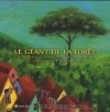 Couverture Le géant de la forêt Editions La montagne secrète 2007