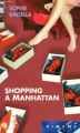 Couverture L'Accro du shopping, tome 2 : Becky à Manhattan / Shopping à Manhattan / L'Accro du shopping à Manhattan Editions France Loisirs (Piment) 2004