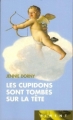 Couverture Les cupidons sont tombés sur la tête Editions France Loisirs (Piment) 2009