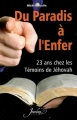 Couverture Du paradis à l'enfer : 23 ans chez les Témoins de Jéhovah Editions Jourdan 2007
