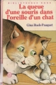 Couverture La queue d'une souris dans l'oreille d'un chat Editions Hachette (Bibliothèque Rose) 1986