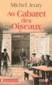 Couverture Au Cabaret des Oiseaux Editions Les Presses de la Cité (Terres de France) 2007