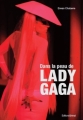 Couverture Dans la peau de Lady GaGa Editions Grimal 2011
