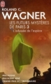 Couverture Les Futurs Mystères de Paris, tome 03 : L'Odyssée de l'espèce Editions J'ai Lu 2009