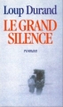 Couverture Le Grand Silence Editions Le Grand Livre du Mois 1994