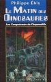 Couverture Les Conquérants de l'impossible, tome 14 : Le Matin des dinosaures Editions Degliame (Le Cadran Bleu) 2004