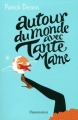 Couverture Tante Mame, tome 2 : Autour du monde avec tante Mame Editions Flammarion 2011