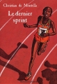 Couverture Le Dernier sprint Editions Bayard (Jeunesse) 2003