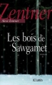 Couverture Les bois de Sawgamet Editions JC Lattès 2011