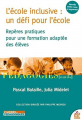 Couverture L'école inclusive : Un défi pour l'école Editions ESF 2014