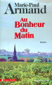 Couverture Au bonheur du matin Editions Les Presses de la Cité (Terres de France) 2003