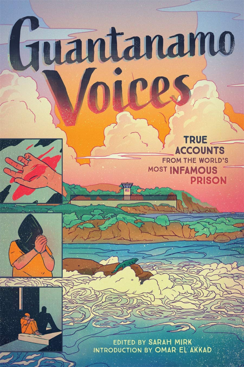 Couverture Guantanamo Voices: True Accounts from the World’s Most Infamous Prison