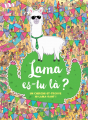 Couverture Lama es-tu là ? : Cherche-et-trouve hi-lama-rant ! Editions Kimane 2019