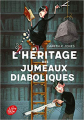 Couverture L'héritage des jumeaux diaboliques Editions Le Livre de Poche (Jeunesse) 2019