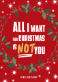 Couverture All I Want for Christmas is Not You Editions Autoédité 2022