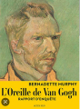 Couverture L'oreille de Van Gogh Rapport d'enquête  Editions Actes Sud (Archives Privées) 2017