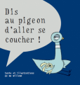 Couverture Don't Let The Pigeon Stay Up Late! Editions L'École des loisirs (Kaléidoscope) 2020