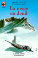 Couverture La neige en deuil Editions Flammarion (Castor poche - Senior) 1999