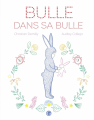 Couverture Bulle dans sa bulle Editions Grasset 2022
