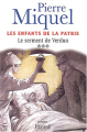 Couverture Les enfants de la patrie, tome 3 : Le serment de Verdun Editions Fayard (Littérature française) 2002