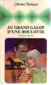 Couverture Au grand galop d'une roulotte Editions Harlequin 1979