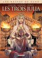 Couverture Les reines de sang : Les trois Julia, tome 3 : La princesse du silence Editions Delcourt (Histoire & histoires) 2022