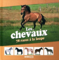 Couverture Les chevaux : 78 races à la loupe Editions ESI 2010