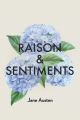 Couverture Raison et Sentiments / Le Coeur et la Raison / Raison & Sentiments Editions Autoédité 2022