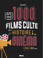 Couverture Les 1000 films culte de l\'histoire du cinéma Editions Glénat 2021
