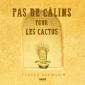 Couverture Pas de câlins pour les cactus Editions Alice (Jeunesse) 2022