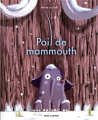 Couverture Poil de mammouth  Editions Flammarion (Père Castor - Albums / Les albums) 2022
