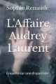 Couverture L'affaire Audrey Laurent : Enquête sur une disparition Editions Autoédité 2022