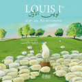 Couverture Louis Ier : Roi des moutons Editions Actes Sud (Sindbad) 2022
