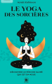 Couverture Le yoga des sorcières Editions Hachette (Pratique - Le Lotus et l'Eléphant) 2022