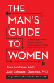 Couverture The Man's Guide to Women: Scientifically Proven Secrets from the Love Lab About What Women Really Want Editions Rodale 2016