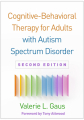 Couverture Cognitive-Behavioral Therapy for Adults With Autism Spectrum Disorder Editions Guilford Press 2019