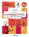 Couverture Manuel de l'hyperactivité et du déficit de l'attention Editions Eyrolles 2021