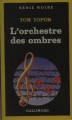 Couverture L'orchestre des ombres Editions Gallimard  (Série noire) 1986
