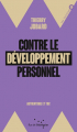 Couverture Contre le développement personnel Editions Rue de l'échiquier 2021