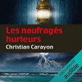 Couverture Les naufragés hurleurs Editions Audiolib (Suspense) 2014