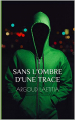 Couverture Sans l'ombre d'une trace Editions Autoédité 2019