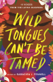 Couverture Wild Tongues Can't Be Tamed Editions Flatiron Books 2021