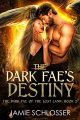 Couverture The Dark Fae of the Lost Land, book 2: The Dark Fae's Destiny Editions Autoédité 2022