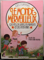 Couverture Le monde merveilleux Editions Gautier-Languereau 1989
