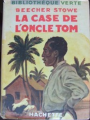 Couverture La case de l'oncle Tom Editions Hachette (Bibliothèque Verte) 1937