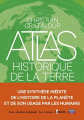 Couverture Atlas historique de la terre Editions Les Arènes 2022