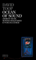 Couverture Ocean of Sound : Musiques ambiantes, mondes imaginaires et autres voix de l'éther Editions de l'éclat 2008